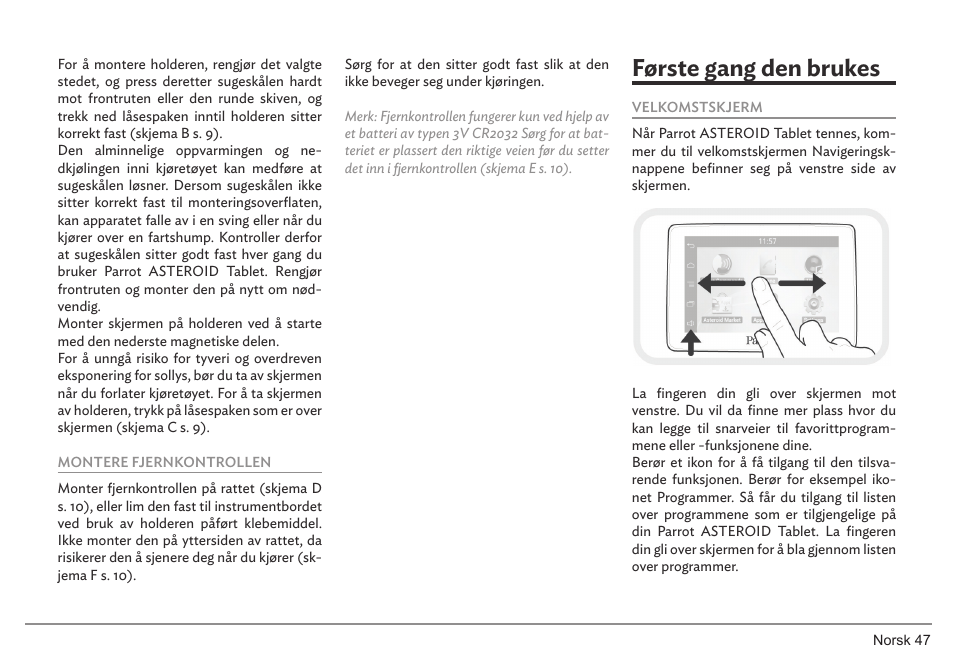 Første gang den brukes | Parrot ASTEROID Tablet User Manual | Page 47 / 152