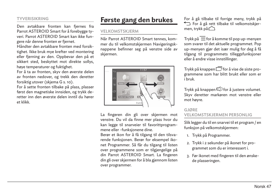 Første gang den brukes | Parrot ASTEROID Smart User Manual | Page 47 / 152