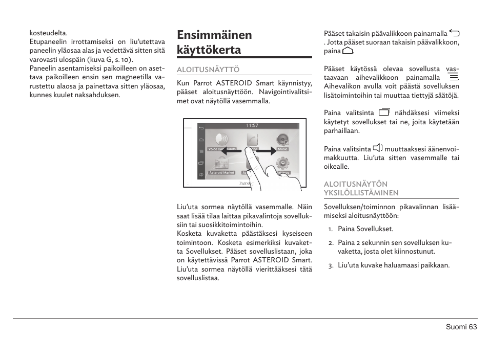 Ensimmäinen käyttökerta | Parrot ASTEROID Smart User Manual | Page 63 / 152