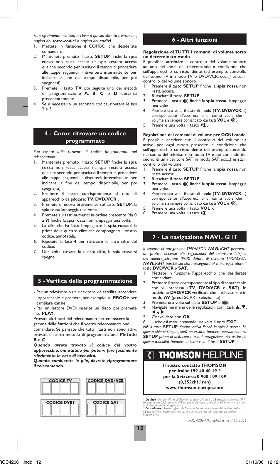 4 - come ritrovare un codice programmato, 5 - verifica della programmazione, 7 - la navigazione navi light | 6 - altri funzioni | Hama ROC4206 User Manual | Page 16 / 54