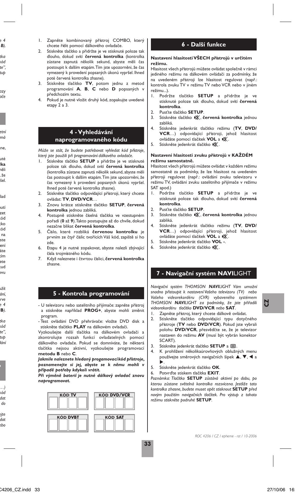 4 - vyhledávání naprogramovaného kódu, 5 - kontrola programování, 6 - další funkce 7 - navigační systém navi light | Hama ROC4206 User Manual | Page 37 / 54