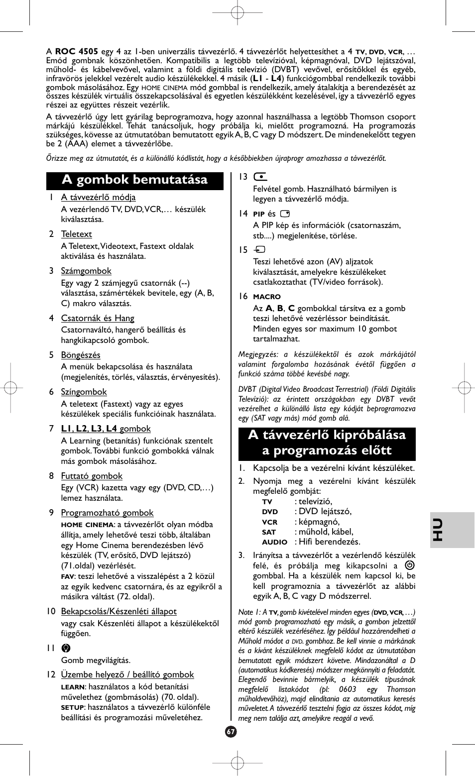 A gombok bemutatása, A távvezérlő kipróbálása a programozás előtt | Hama ROC4505 User Manual | Page 71 / 102