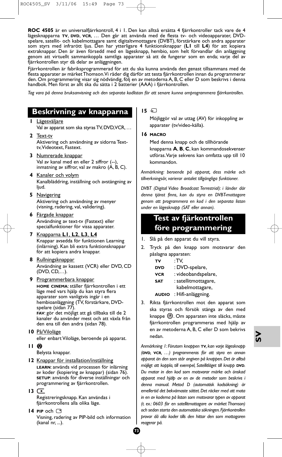 Beskrivning av knapparna, Test av fjärkontrollen före programmering | Hama ROC4505 User Manual | Page 77 / 102