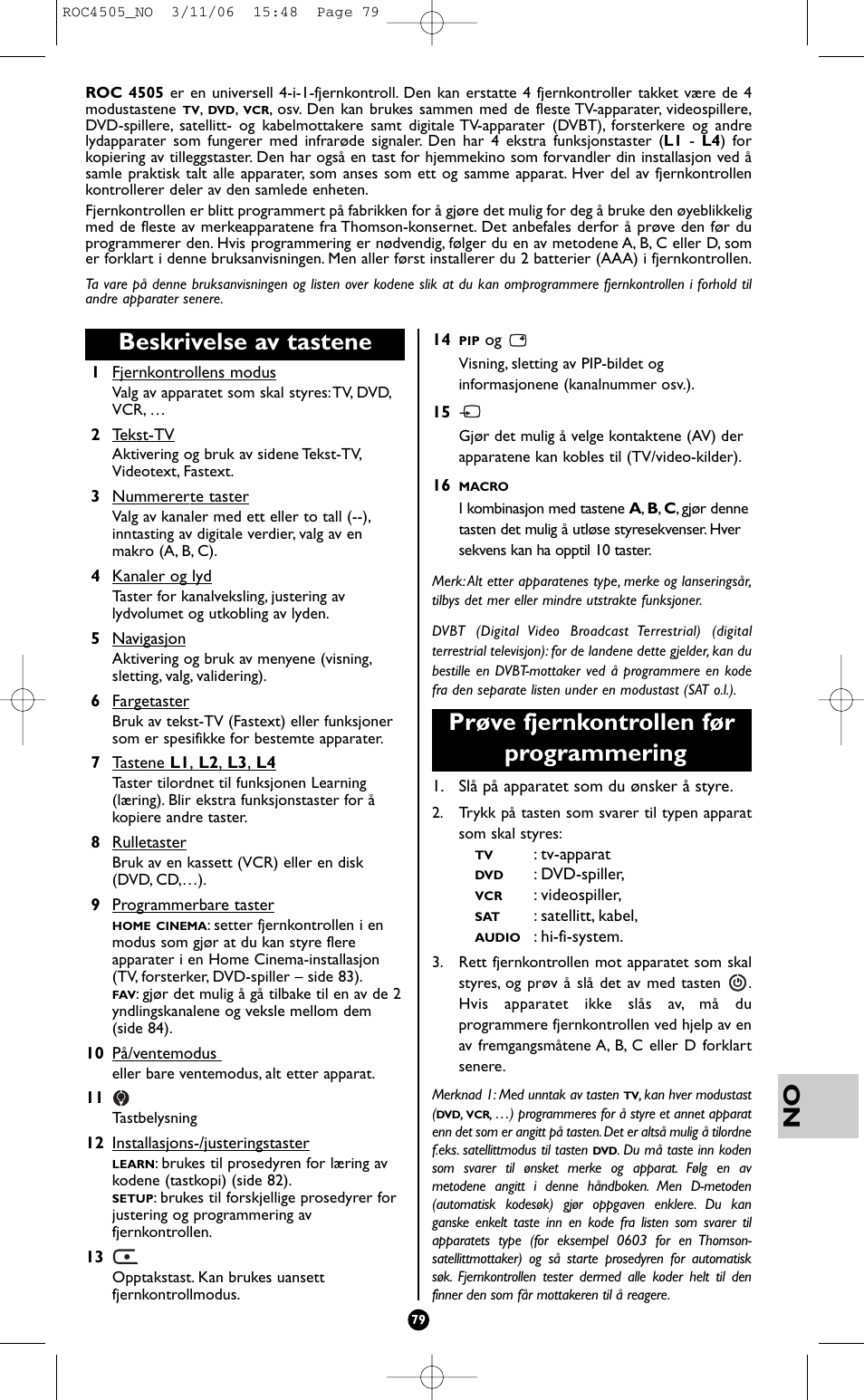 Beskrivelse av tastene, Prøve fjernkontrollen før programmering | Hama ROC4505 User Manual | Page 83 / 102