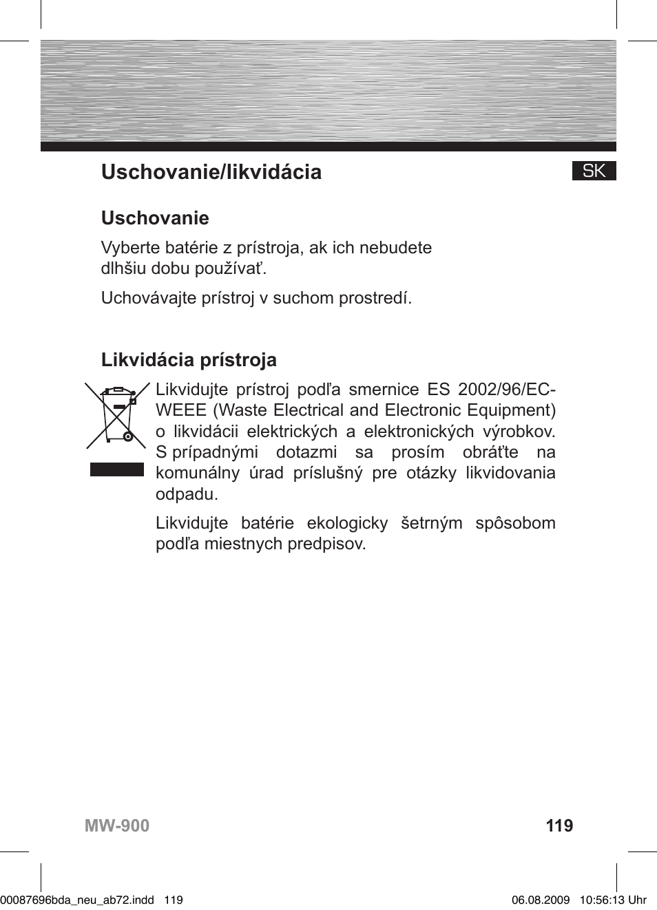 Uschovanie/likvidácia, Uschovanie, Likvidácia prístroja | Hama MW900 User Manual | Page 118 / 140