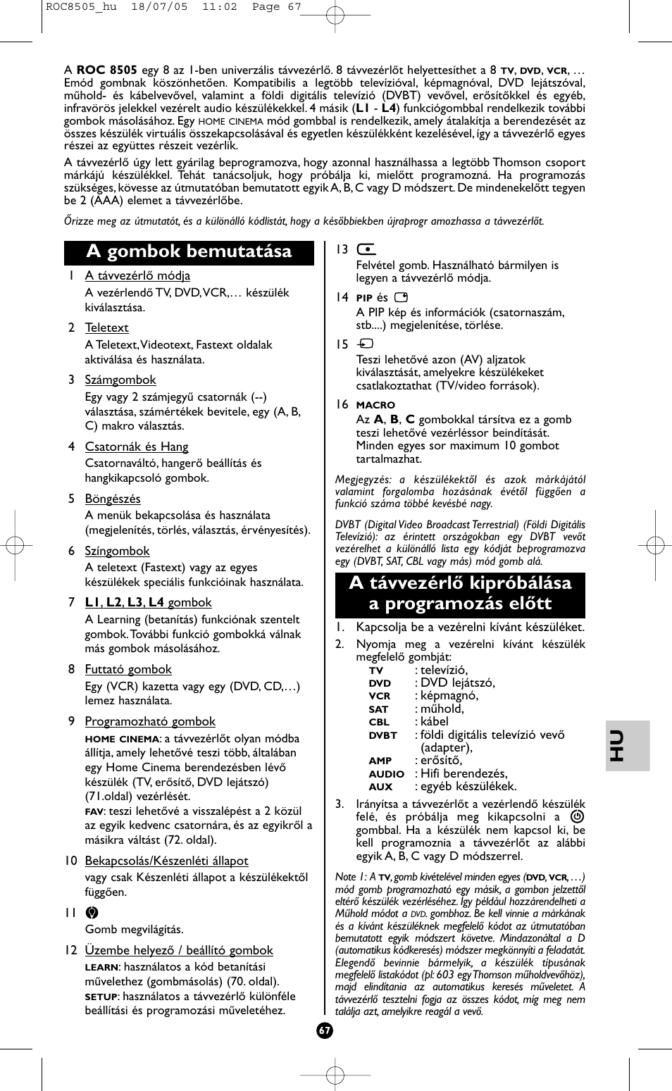 A gombok bemutatása, A távvezérlő kipróbálása a programozás előtt | Hama ROC8505 User Manual | Page 72 / 102