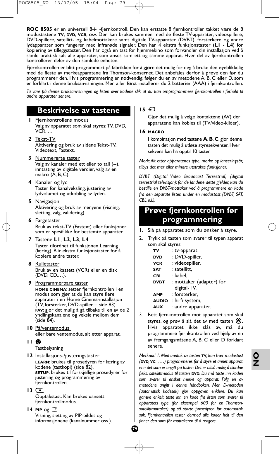 Beskrivelse av tastene, Prøve fjernkontrollen før programmering | Hama ROC8505 User Manual | Page 84 / 102