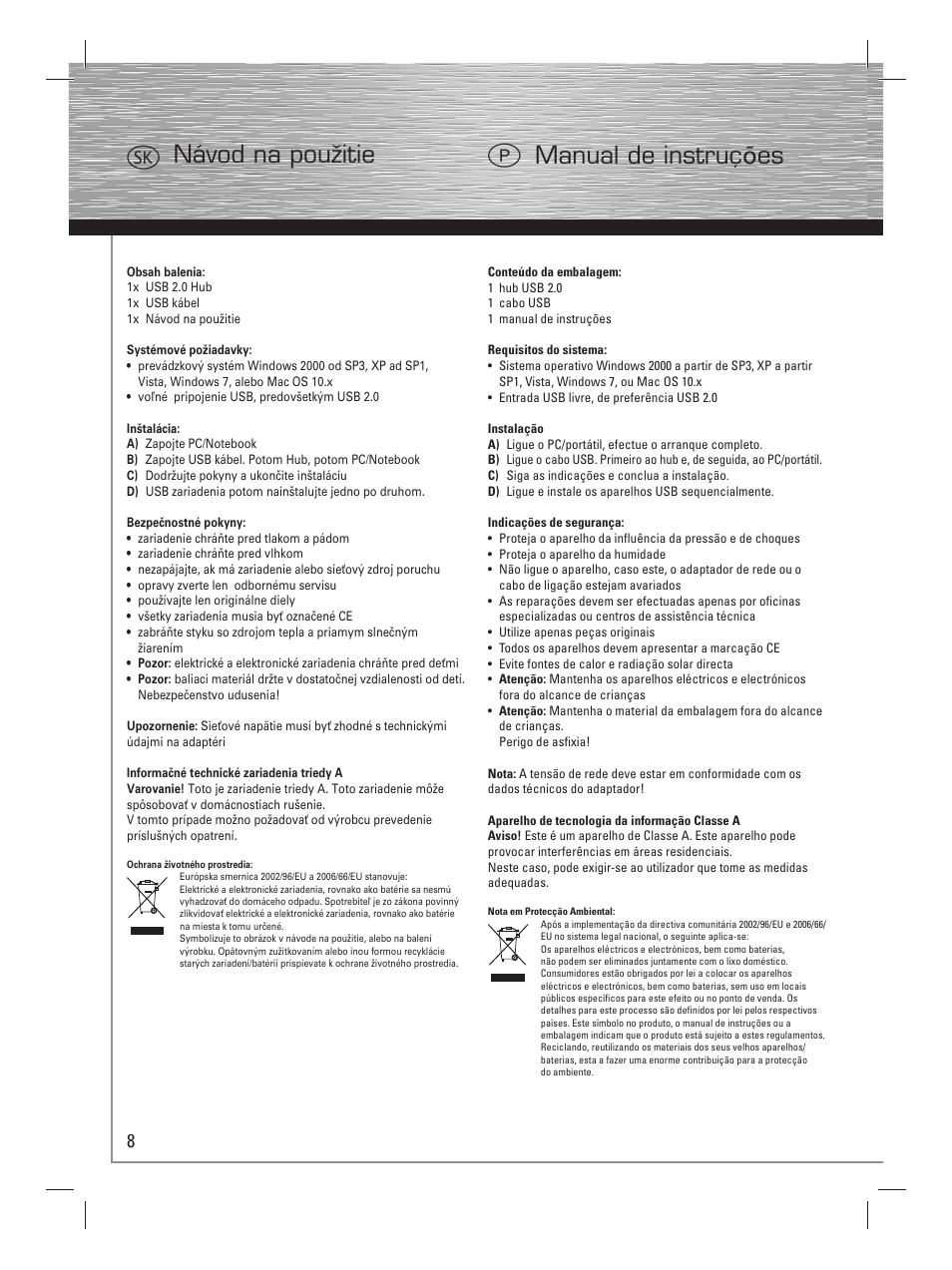 Vnávod na použitie p manual de instruções | Hama Bean USB 2.0 Hub User Manual | Page 11 / 14