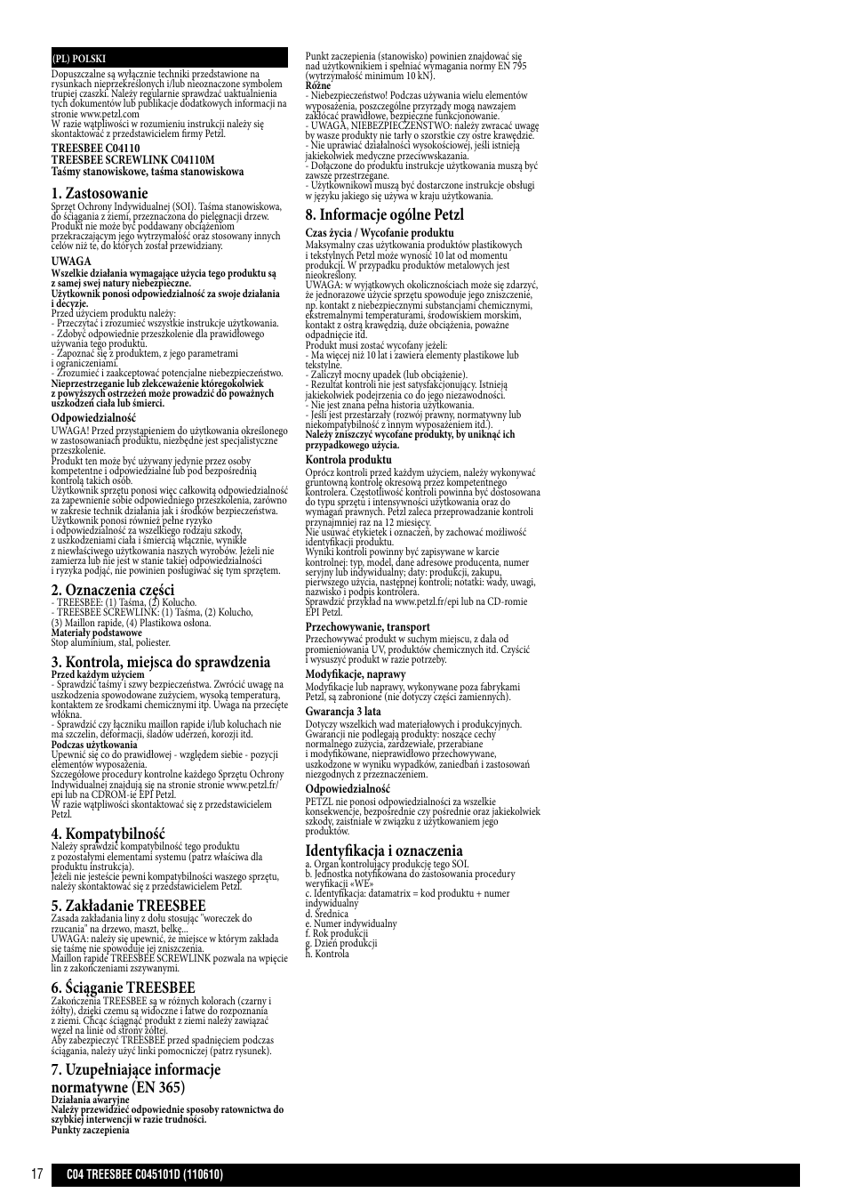 Zastosowanie, Oznaczenia części, Kontrola, miejsca do sprawdzenia | Kompatybilność, Zakładanie treesbee, Ściąganie treesbee, Uzupełniające informacje normatywne (en 365), Informacje ogólne petzl, Identyfikacja i oznaczenia | Petzl TREESBEE User Manual | Page 17 / 24
