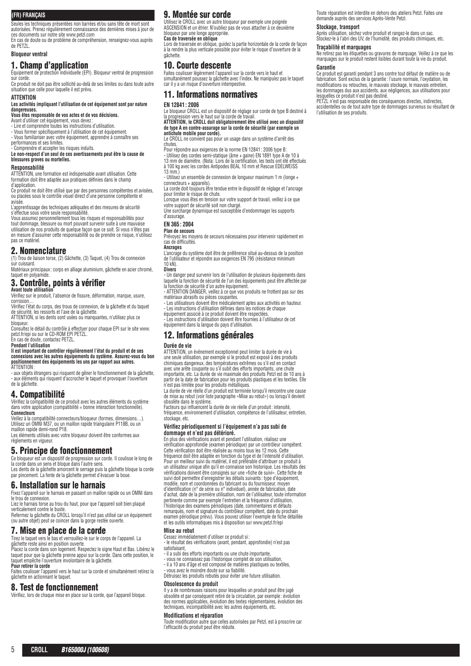 Champ d’application, Nomenclature, Contrôle, points à vérifier | Compatibilité, Principe de fonctionnement, Installation sur le harnais, Mise en place de la corde, Test de fonctionnement, Montée sur corde, Courte descente | Petzl CROLL User Manual | Page 5 / 24