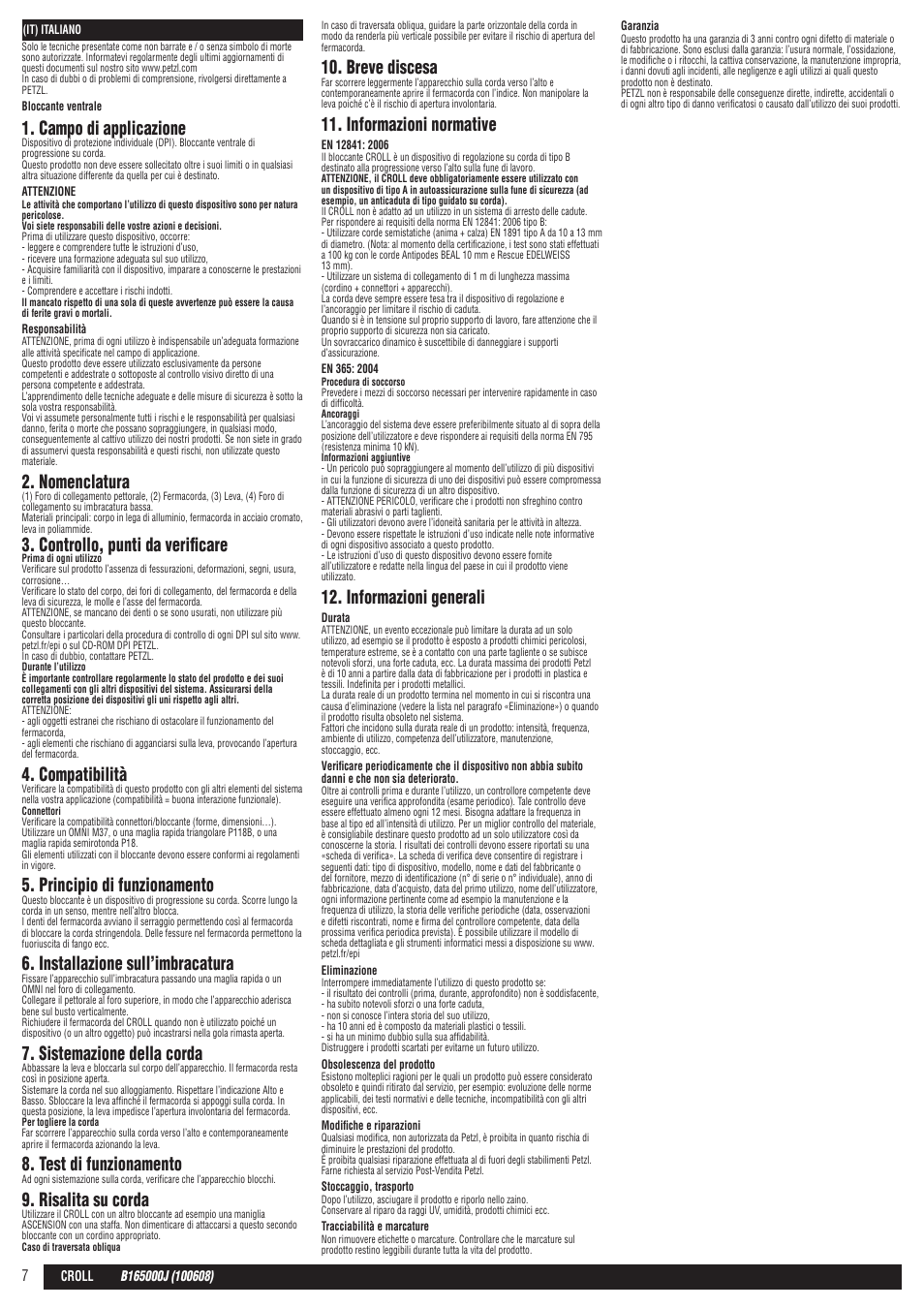 Campo di applicazione, Nomenclatura, Controllo, punti da verificare | Compatibilità, Principio di funzionamento, Installazione sull’imbracatura, Sistemazione della corda, Test di funzionamento, Risalita su corda, Breve discesa | Petzl CROLL User Manual | Page 7 / 24