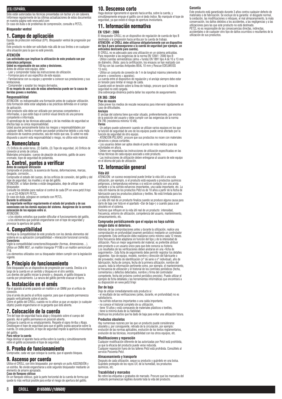 Campo de aplicación, Nomenclatura, Control, puntos a verificar | Compatibilidad, Principio de funcionamiento, Instalación en el arnés, Colocación de la cuerda, Prueba de funcionamiento, Ascenso por cuerda, Descenso corto | Petzl CROLL User Manual | Page 8 / 24