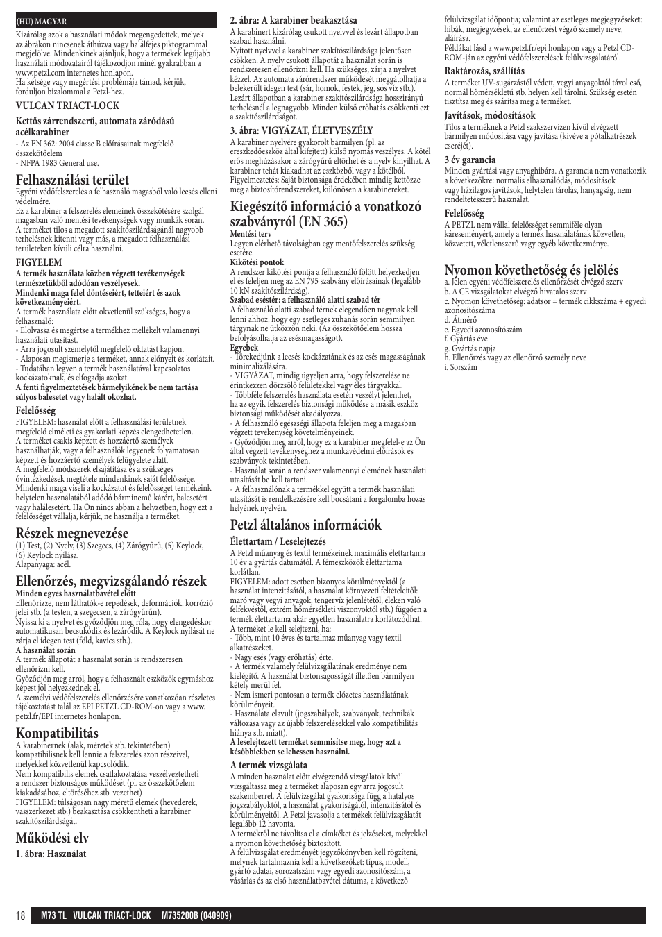 Felhasználási terület, Részek megnevezése, Ellenőrzés, megvizsgálandó részek | Kompatibilitás, Működési elv, Petzl általános információk, Nyomon követhetőség és jelölés | Petzl VULCAN TRIACT-LOCK User Manual | Page 18 / 23