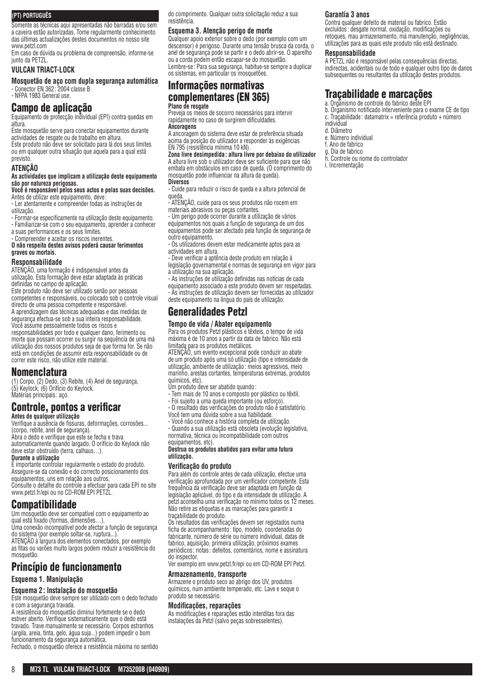 Campo de aplicação, Nomenclatura, Controle, pontos a verificar | Compatibilidade, Princípio de funcionamento, Informações normativas complementares (en 365), Generalidades petzl, Traçabilidade e marcações | Petzl VULCAN TRIACT-LOCK User Manual | Page 8 / 23