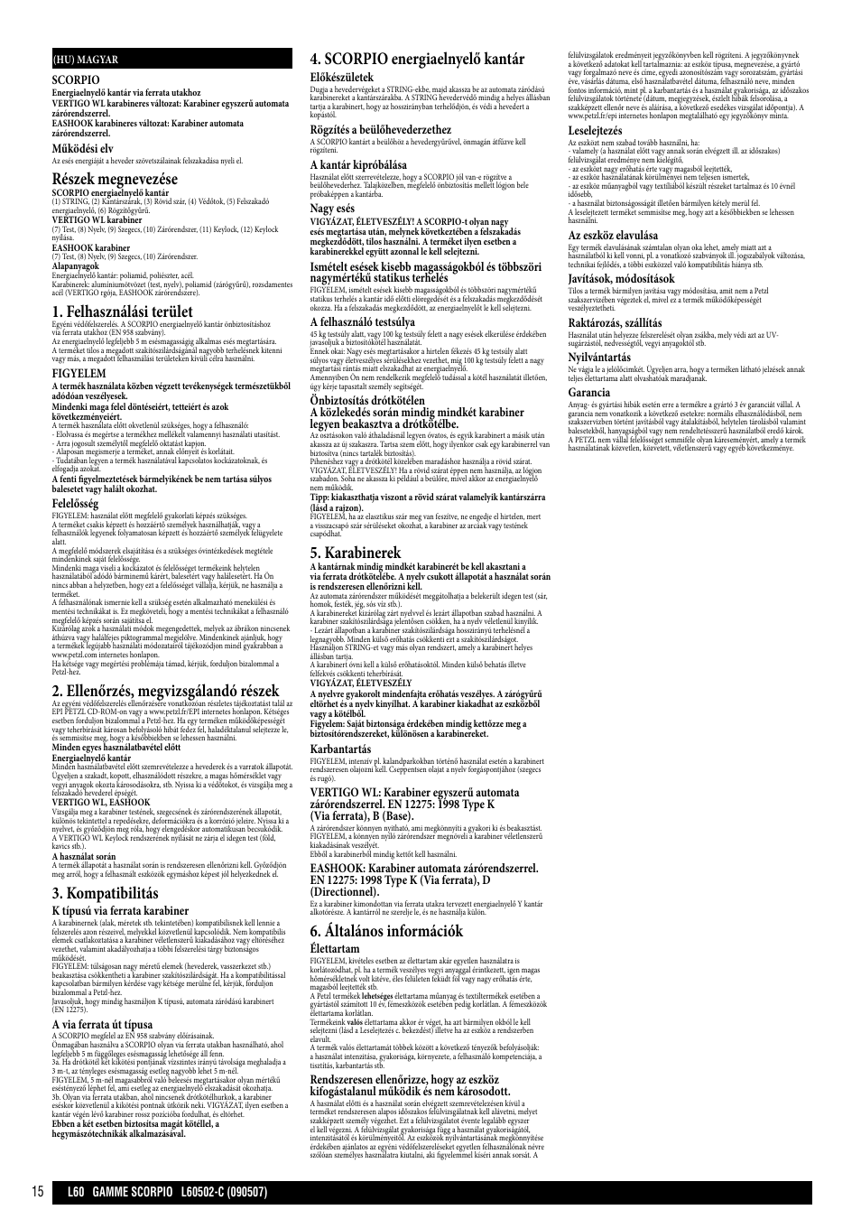 Részek megnevezése, Felhasználási terület, Ellenőrzés, megvizsgálandó részek | Kompatibilitás, Scorpio energiaelnyelő kantár, Karabinerek, Általános információk, Scorpio, Működési elv, Figyelem | Petzl SCORPIO VERTIGO User Manual | Page 15 / 20