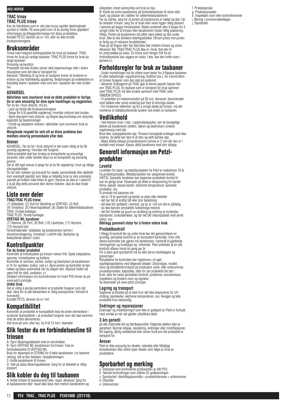Bruksområder, Liste over deler, Kontrollpunkter | Kompatibilitet, Slik fester du en forbindelsesline til trinsen, Slik kobler du deg til taubanen, Forholdsregler for bruk av taubaner, Vedlikehold, Generell informasjon om petzl- produkter, Sporbarhet og merking | Petzl TRAC PLUS User Manual | Page 11 / 19