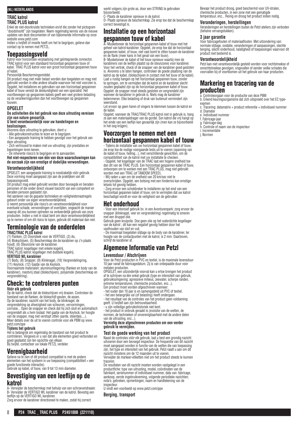 Toepassingsveld, Terminologie van de onderdelen, Check: te controleren punten | Verenigbaarheid, Bevestiging van een leeflijn op de katrol, Het onderhoud, Algemene informatie van petzl, Markering en tracering van de producten | Petzl TRAC PLUS User Manual | Page 8 / 19