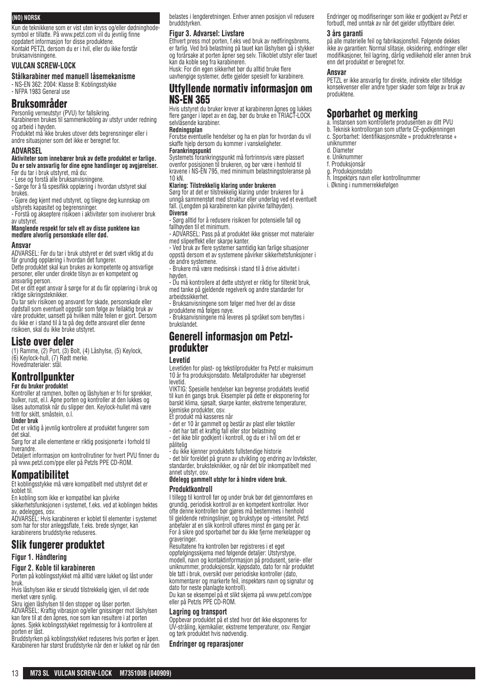 Bruksområder, Liste over deler, Kontrollpunkter | Kompatibilitet, Slik fungerer produktet, Utfyllende normativ informasjon om ns-en 365, Generell informasjon om petzl- produkter, Sporbarhet og merking | Petzl VULCAN SCREW-LOCK User Manual | Page 13 / 23