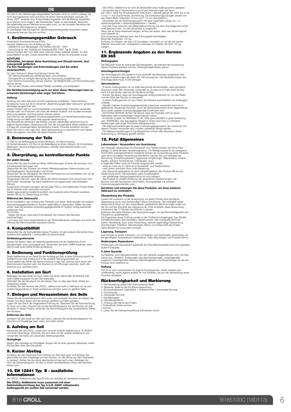 Bestimmungsgemäßer gebrauch, Benennung der teile, Überprüfung, zu kontrollierende punkte | Kompatibilität, Bedienung und funktionsprüfung, Installation am gurt, Einlegen und herausnehmen des seils, Aufstieg am seil, Kurzer abstieg, Ergänzende angaben zu den normen en 365 | Petzl CROLL_2013 User Manual | Page 6 / 23