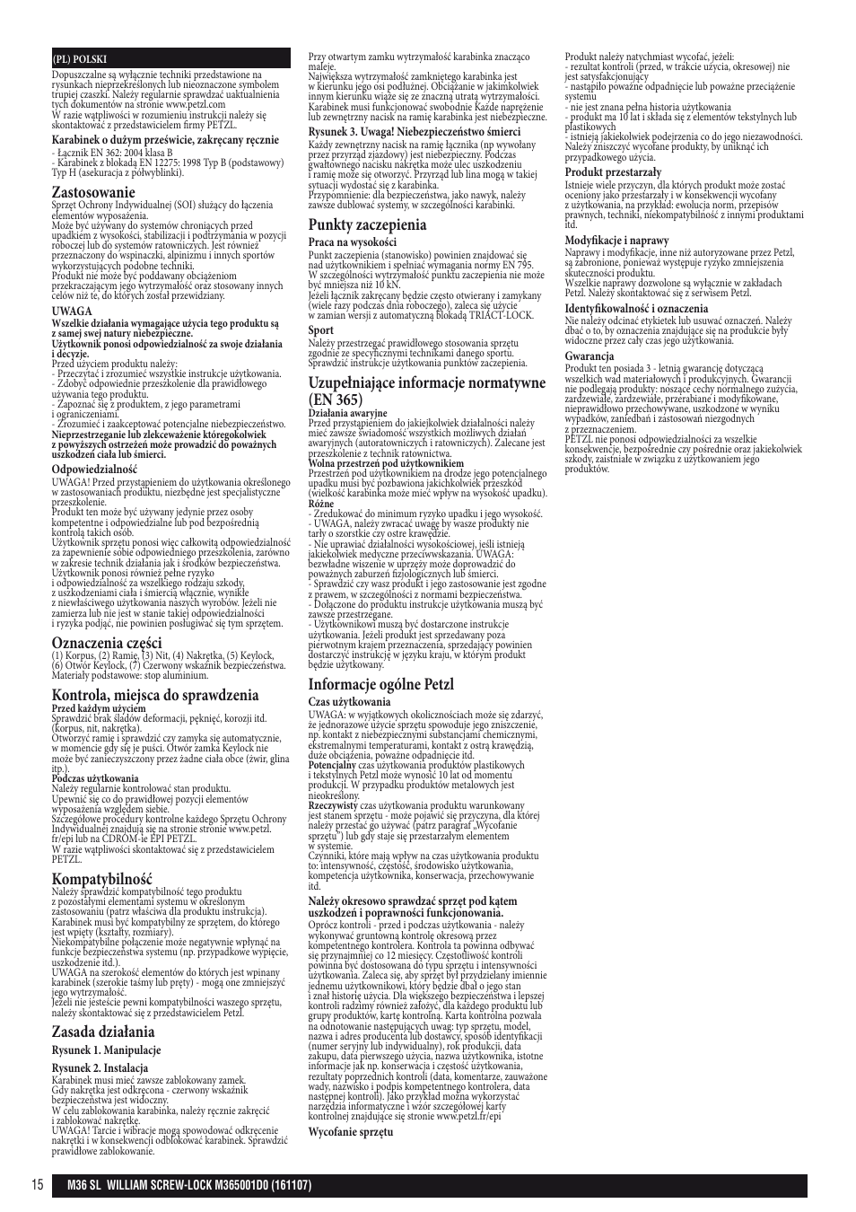 Zastosowanie, Oznaczenia części, Kontrola, miejsca do sprawdzenia | Kompatybilność, Zasada działania, Punkty zaczepienia, Uzupełniające informacje normatywne (en 365), Informacje ogólne petzl | Petzl WILLIAM SCREW-LOCK User Manual | Page 15 / 22