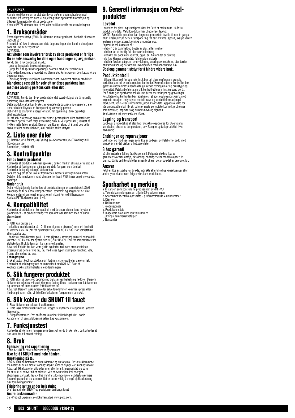 Bruksområder, Liste over deler, Kontrollpunkter | Kompatibilitet, Slik fungerer produktet, Slik kobler du shunt til tauet, Funksjonstest, Bruk, Generell informasjon om petzl- produkter, Sporbarhet og merking | Petzl SHUNT User Manual | Page 12 / 21