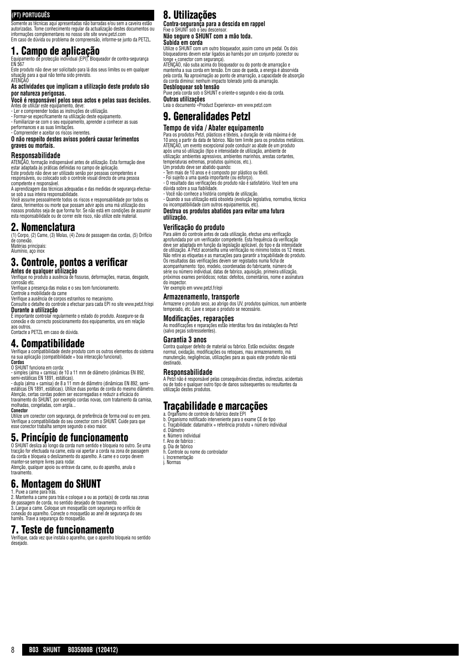 Campo de aplicação, Nomenclatura, Controle, pontos a verificar | Compatibilidade, Princípio de funcionamento, Montagem do shunt, Teste de funcionamento, Utilizações, Generalidades petzl, Traçabilidade e marcações | Petzl SHUNT User Manual | Page 8 / 21
