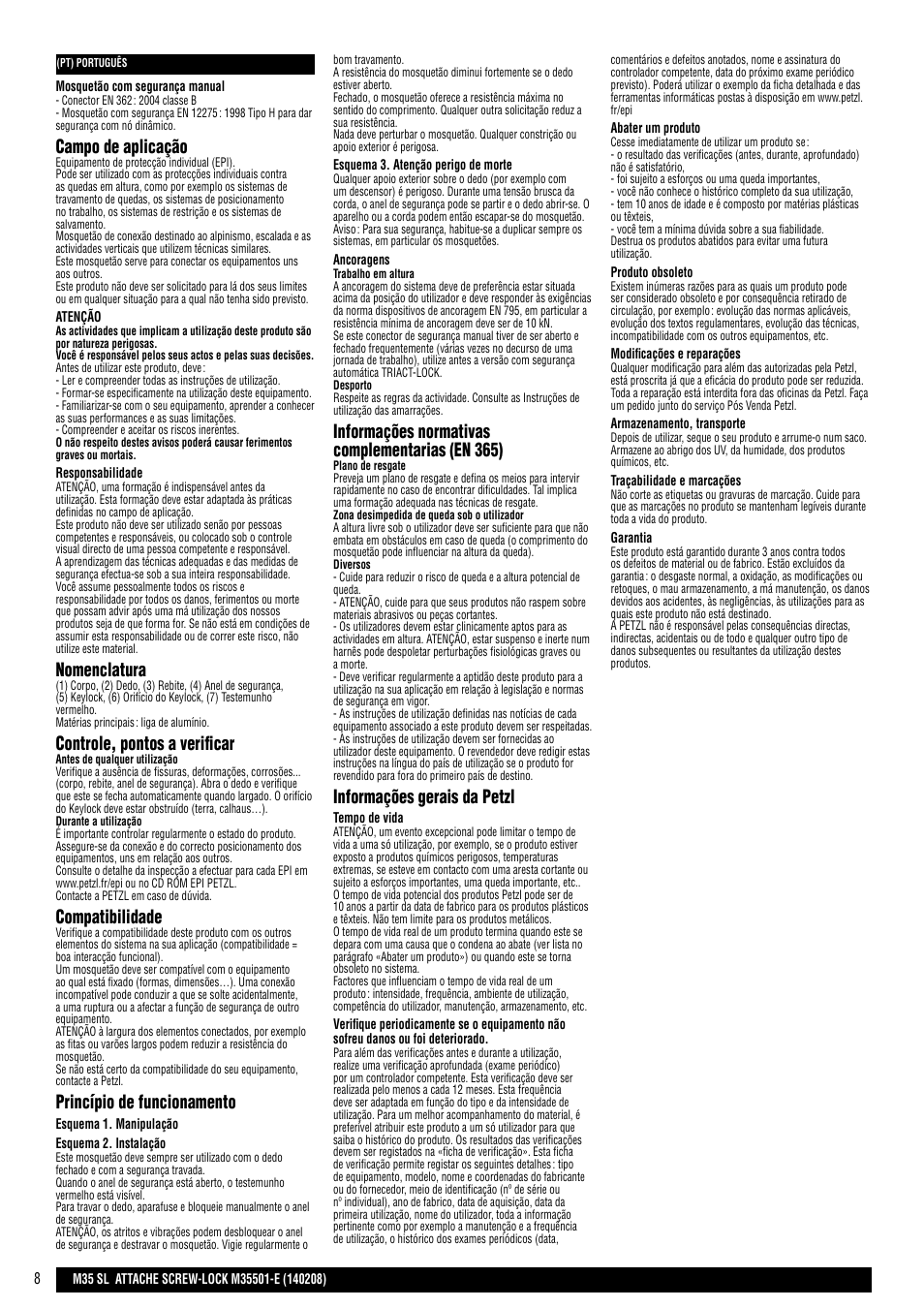 Campo de aplicação, Nomenclatura, Controle, pontos a verificar | Compatibilidade, Princípio de funcionamento, Informações normativas complementarias (en 365), Informações gerais da petzl | Petzl ATTACHE SCREW-LOCK User Manual | Page 8 / 23