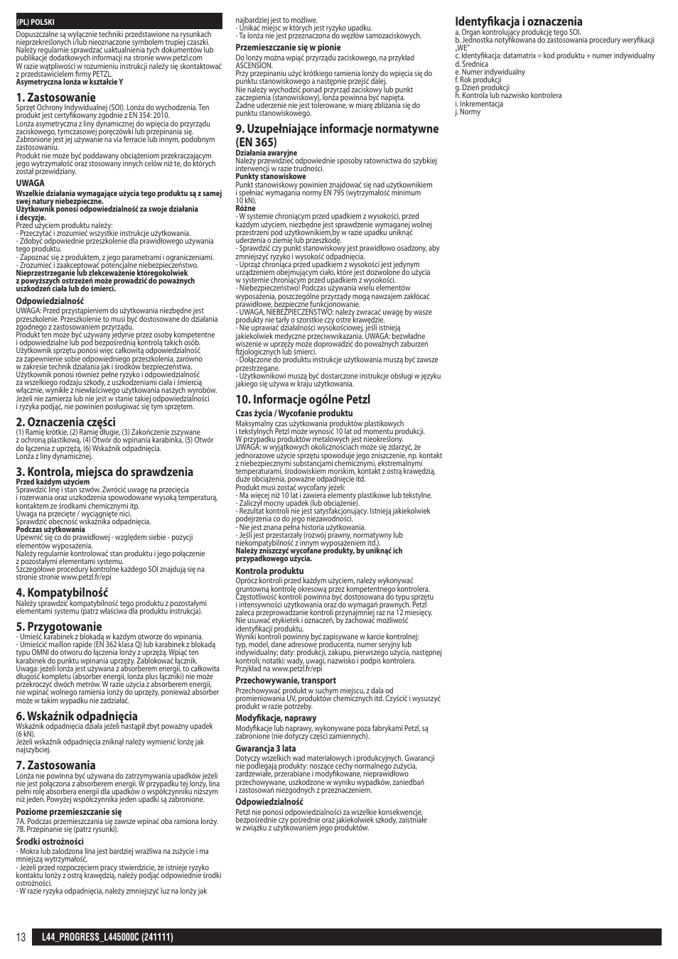 Zastosowanie, Oznaczenia części, Kontrola, miejsca do sprawdzenia | Kompatybilność, Przygotowanie, Wskaźnik odpadnięcia, Zastosowania, Uzupełniające informacje normatywne (en 365), Informacje ogólne petzl, Identyfikacja i oznaczenia | Petzl PROGRESS L445000C User Manual | Page 13 / 20