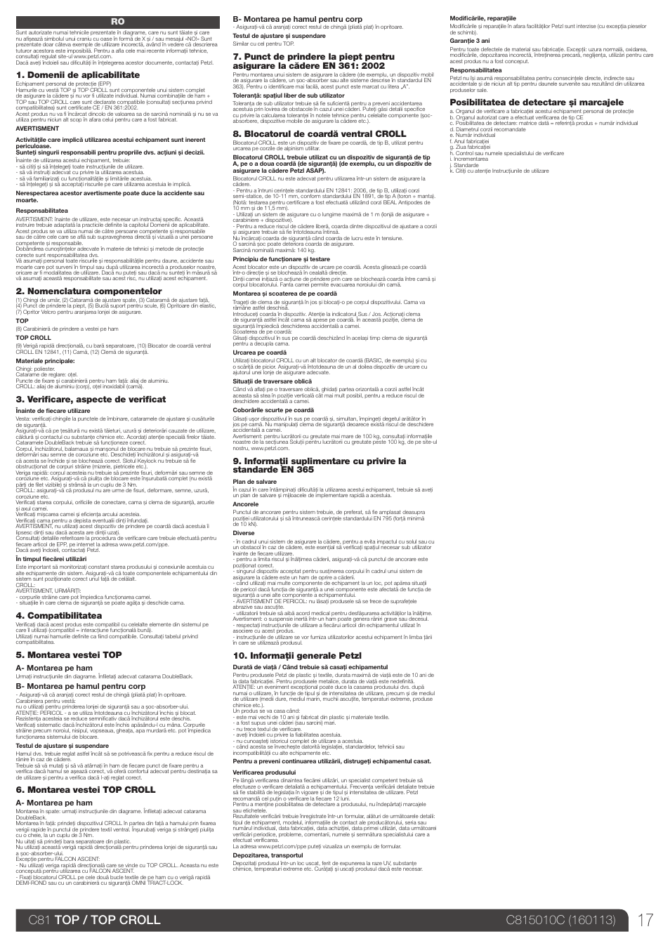 Domenii de aplicabilitate, Nomenclatura componentelor, Verificare, aspecte de verificat | Compatibilitatea, Montarea vestei top, Montarea vestei top croll, Blocatorul de coardă ventral croll, Informaţii generale petzl, Posibilitatea de detectare şi marcajele | Petzl TOP CROLL User Manual | Page 17 / 23