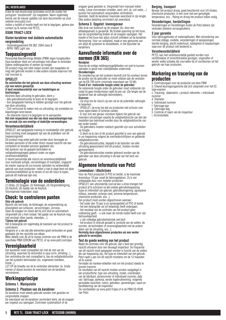 Toepassingsveld, Terminologie van de onderdelen, Check: te controleren punten | Verenigbaarheid, Werkingsprincipe, Aanvullende informatie over de normen (en 365), Algemene informatie van petzl, Markering en tracering van de producten | Petzl OXAN TRIACT-LOCK User Manual | Page 9 / 23