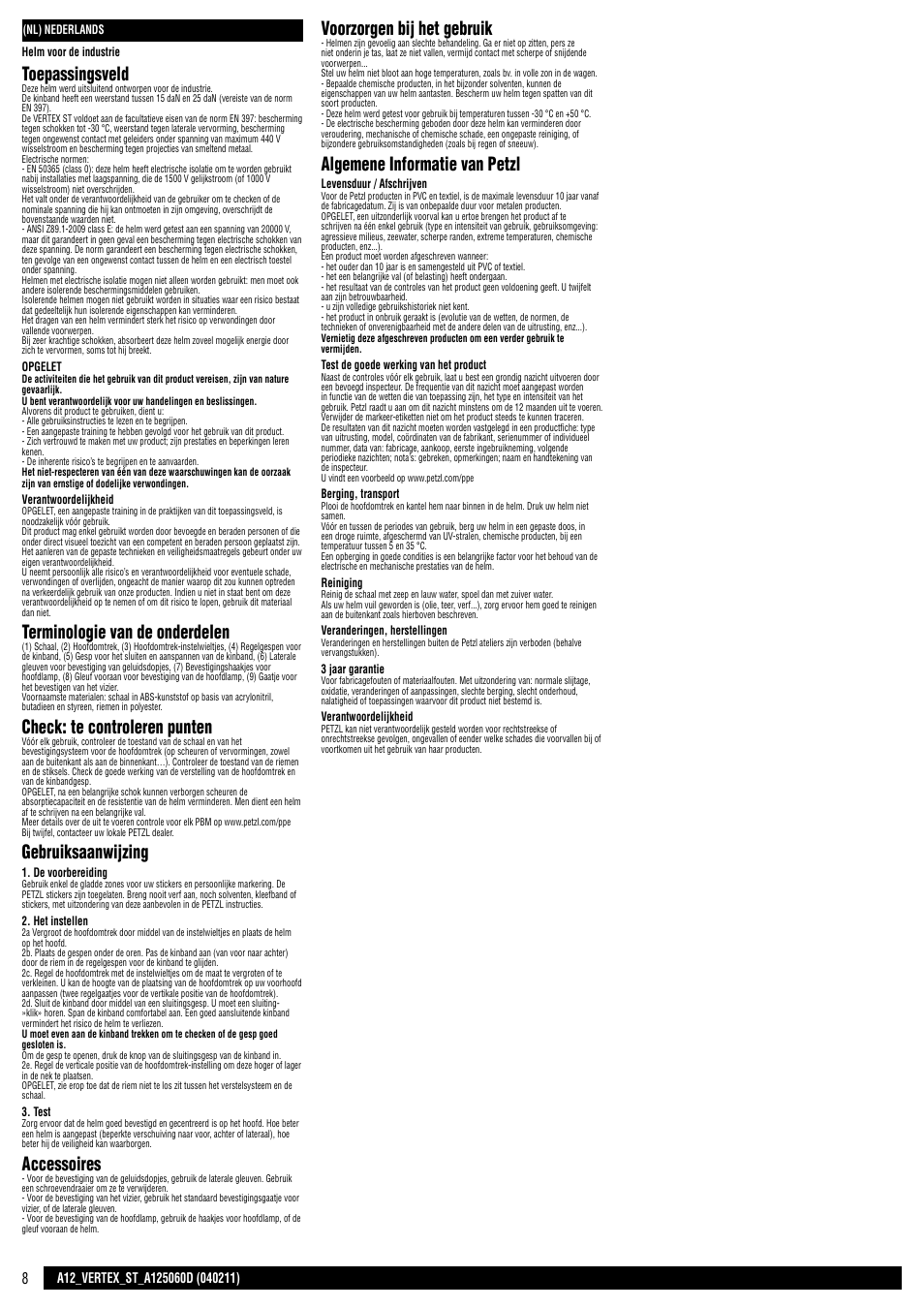 Toepassingsveld, Terminologie van de onderdelen, Check: te controleren punten | Gebruiksaanwijzing, Accessoires, Voorzorgen bij het gebruik, Algemene informatie van petzl | Petzl VERTEX ST User Manual | Page 8 / 14