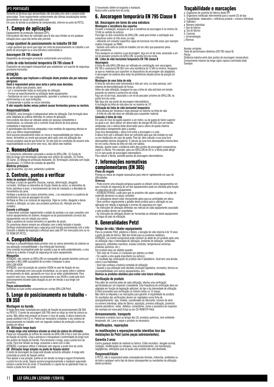 Campo de aplicação, Nomenclatura, Controle, pontos a verificar | Compatibilidade, Longe de posicionamento no trabalho - en 358, Ancoragem temporária en 795 classe b, Informações normativas complementares (en 365), Generalidades petzl, Traçabilidade e marcações | Petzl GRILLON MGO User Manual | Page 11 / 24