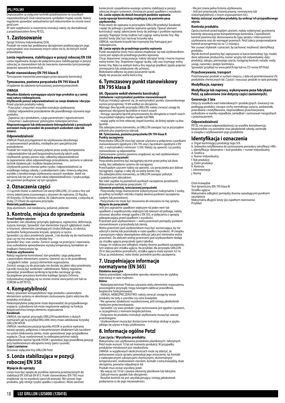 Zastosowanie, Oznaczenia części, Kontrola, miejsca do sprawdzenia | Kompatybilność, Lonża stabilizująca w pozycji roboczej en 358, Tymczasowy punkt stanowiskowy en 795 klasa b, Uzupełniające informacje normatywne (en 365), Informacje ogólne petzl, Identyfikacja i oznaczenia | Petzl GRILLON MGO User Manual | Page 18 / 24