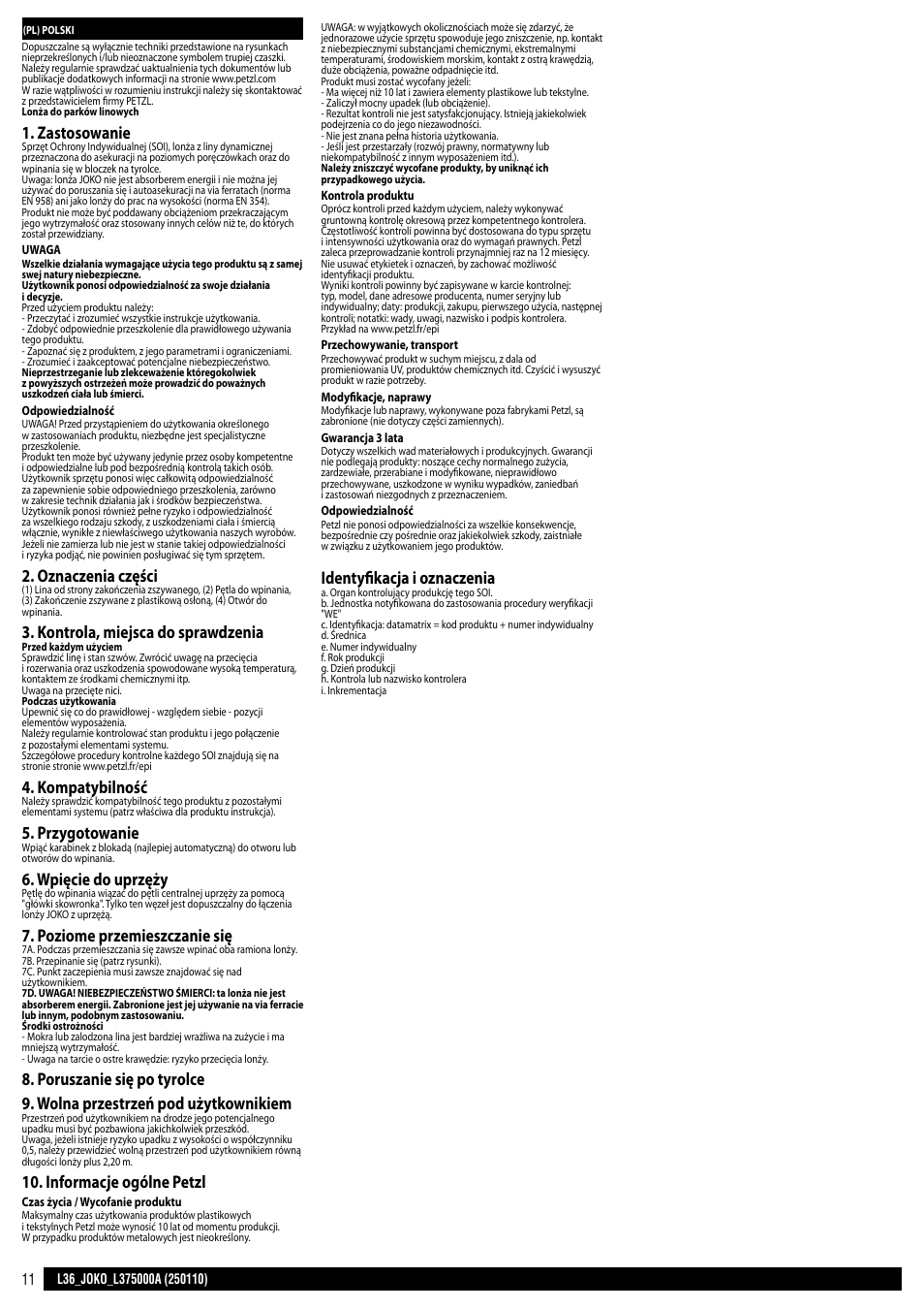 Zastosowanie, Oznaczenia części, Kontrola, miejsca do sprawdzenia | Kompatybilność, Przygotowanie, Wpięcie do uprzęży, Poziome przemieszczanie się, Informacje ogólne petzl, Identyfikacja i oznaczenia | Petzl JOKO-Y User Manual | Page 11 / 16