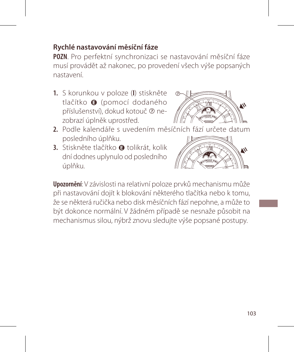 Raymond Weil Механические с автоподзаводом, с указателем даты и фазой луны или указателем даты, дня недели, месяца и фазы луны User Manual | Page 104 / 169