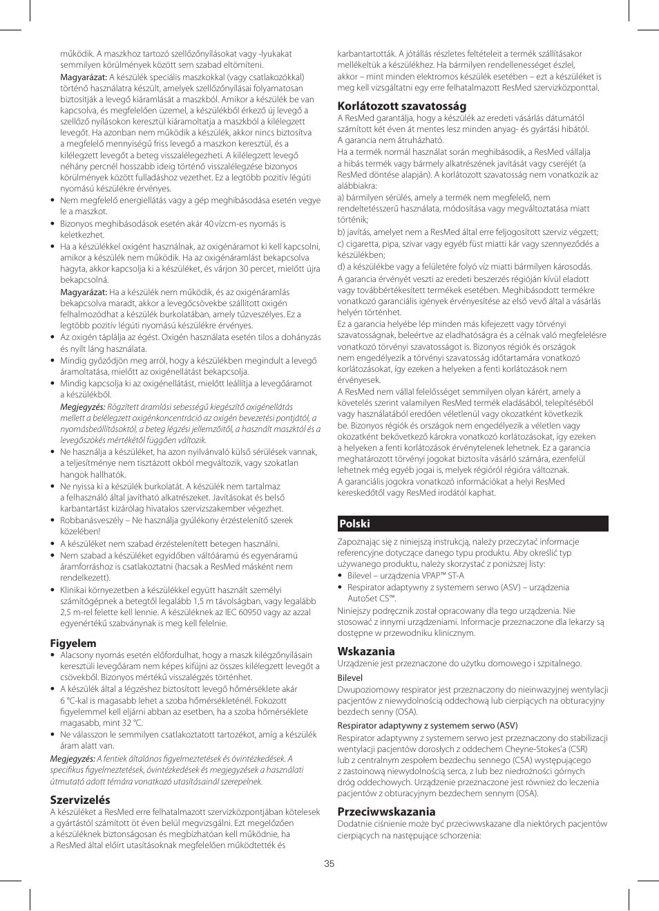 Szervizelés, Korlátozott szavatosság, Wskazania | Przeciwwskazania | ResMed VPAP III ST-A User Manual | Page 35 / 56