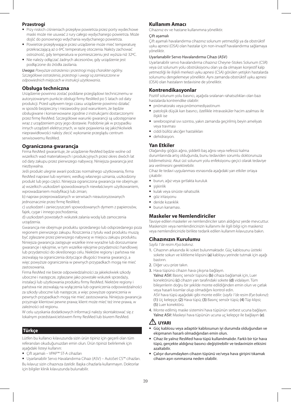 Obsługa techniczna, Ograniczona gwarancja, Kullanım amacı | Kontrendikasyonlar, Yan etkiler, Maskeler ve nemlendiriciler, Cihazınızın kurulumu | ResMed VPAP III ST-A User Manual | Page 39 / 56