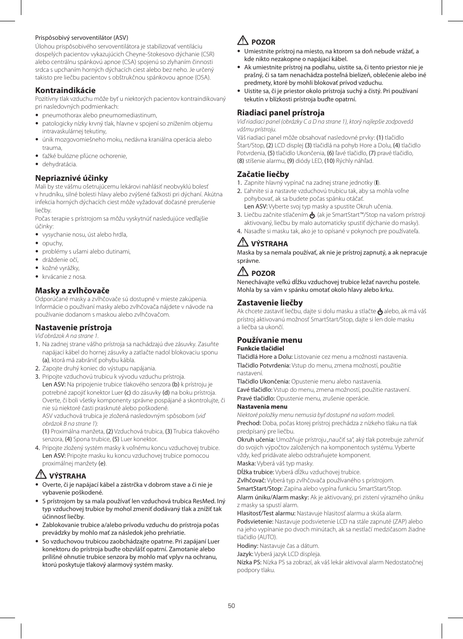 Kontraindikácie, Nepriaznivé účinky, Masky a zvlhčovače | Nastavenie prístroja, Riadiaci panel prístroja, Začatie liečby, Zastavenie liečby, Používanie menu | ResMed VPAP III ST-A User Manual | Page 50 / 56