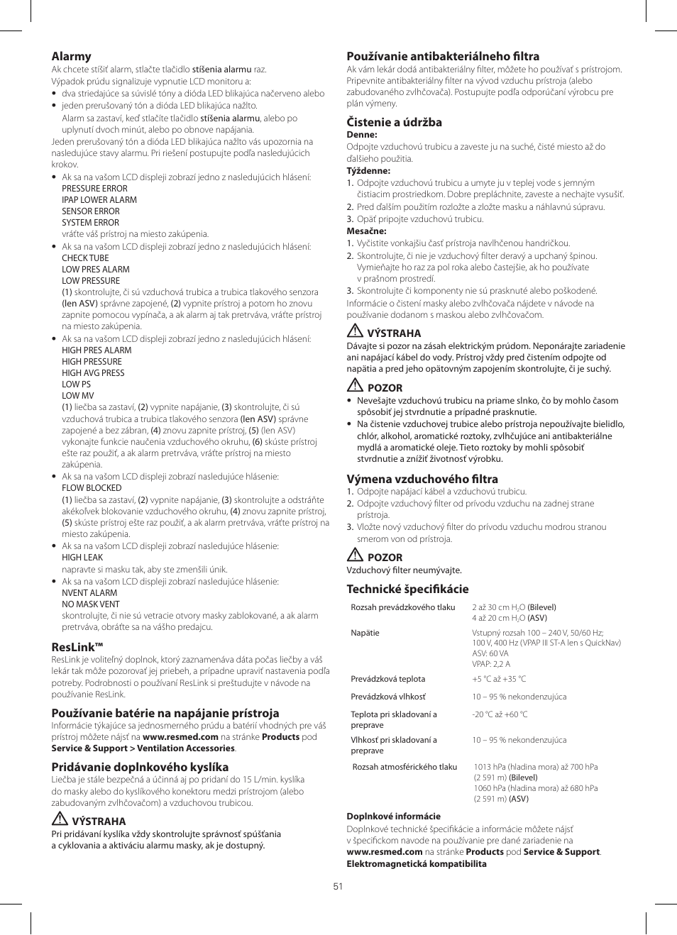 Alarmy, Reslink, Používanie batérie na napájanie prístroja | Pridávanie doplnkového kyslíka, Používanie antibakteriálneho filtra, Čistenie a údržba, Výmena vzduchového filtra, Technické špecifikácie | ResMed VPAP III ST-A User Manual | Page 51 / 56