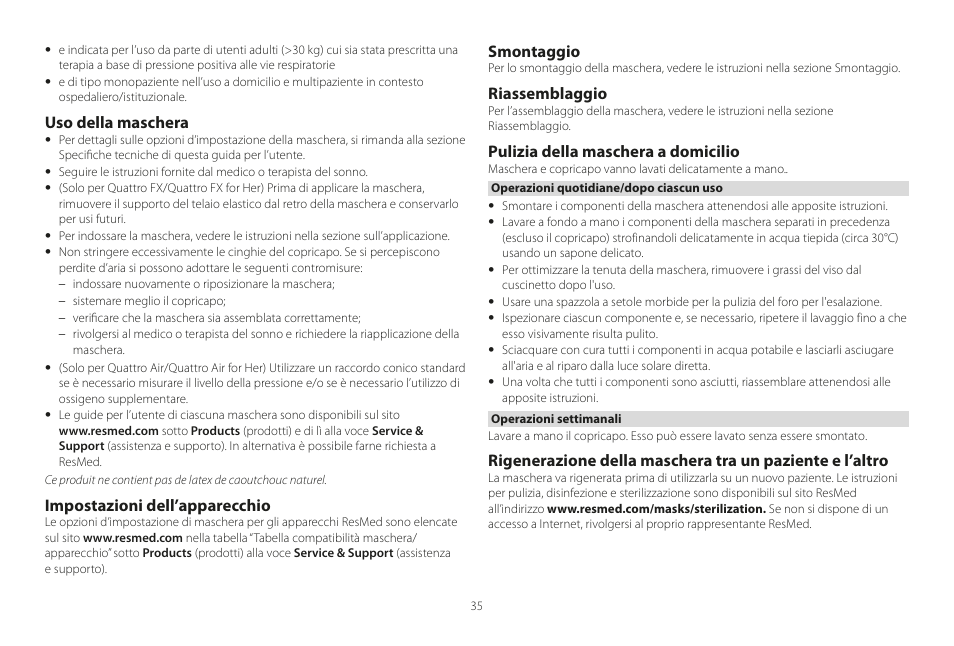Uso della maschera, Impostazioni dell’apparecchio, Smontaggio | Riassemblaggio, Pulizia della maschera a domicilio | ResMed Mirage Liberty User Manual | Page 35 / 86