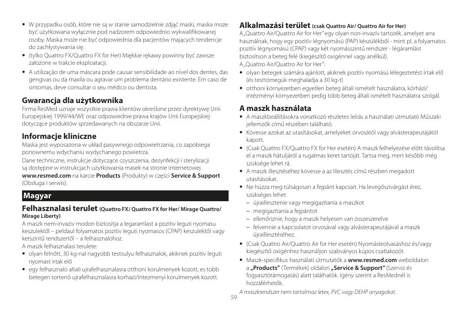 Magyar, Gwarancja dla użytkownika, Informacje kliniczne | Magyar felhasznalasi terulet, Alkalmazási terület, A maszk használata | ResMed Mirage Liberty User Manual | Page 59 / 86
