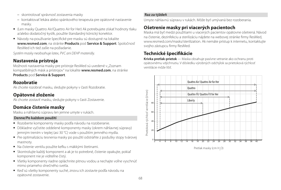 Nastavenia prístroja, Rozobratie, Opätovné zloženie | Domáce čistenie masky, Ošetrenie masky pri viacerých pacientoch, Technické špecifikácie | ResMed Mirage Liberty User Manual | Page 68 / 86
