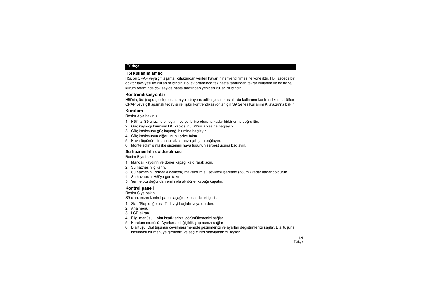 Türkçe, H5i kullanım amacı, Kontrendikasyonlar | Kurulum, Su haznesinin doldurulması, Kontrol paneli | ResMed S9 H5i User Manual | Page 125 / 156