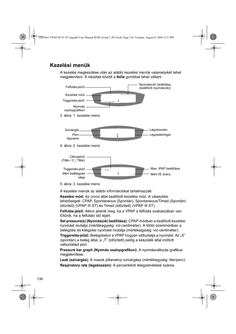 Kezelési menük | ResMed VPAP III & III ST User Manual | Page 142 / 266