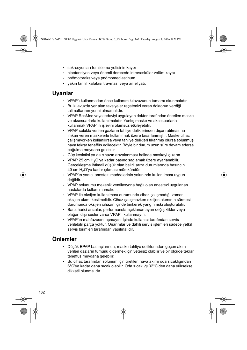 Uyarılar, Önlemler | ResMed VPAP III & III ST User Manual | Page 168 / 266