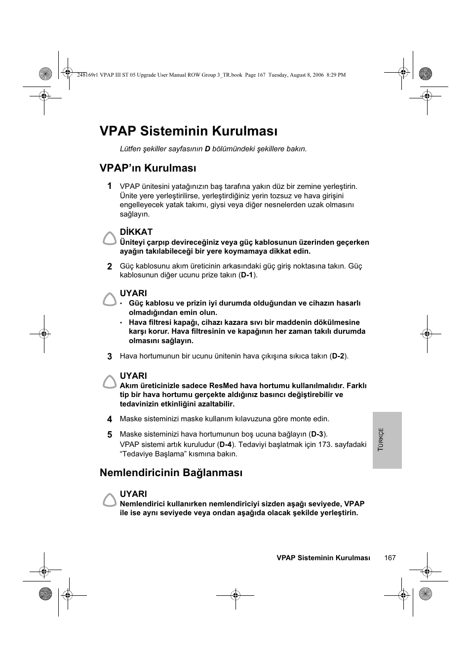 Vpap sisteminin kurulması, Vpap’ın kurulması, Nemlendiricinin bağlanması | ResMed VPAP III & III ST User Manual | Page 173 / 266