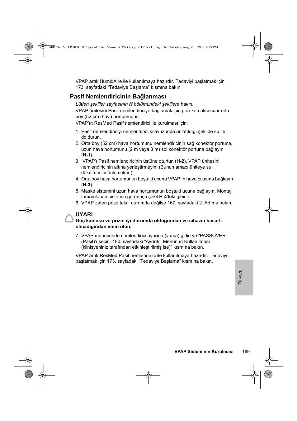 Pasif nemlendiricinin bağlanması | ResMed VPAP III & III ST User Manual | Page 175 / 266