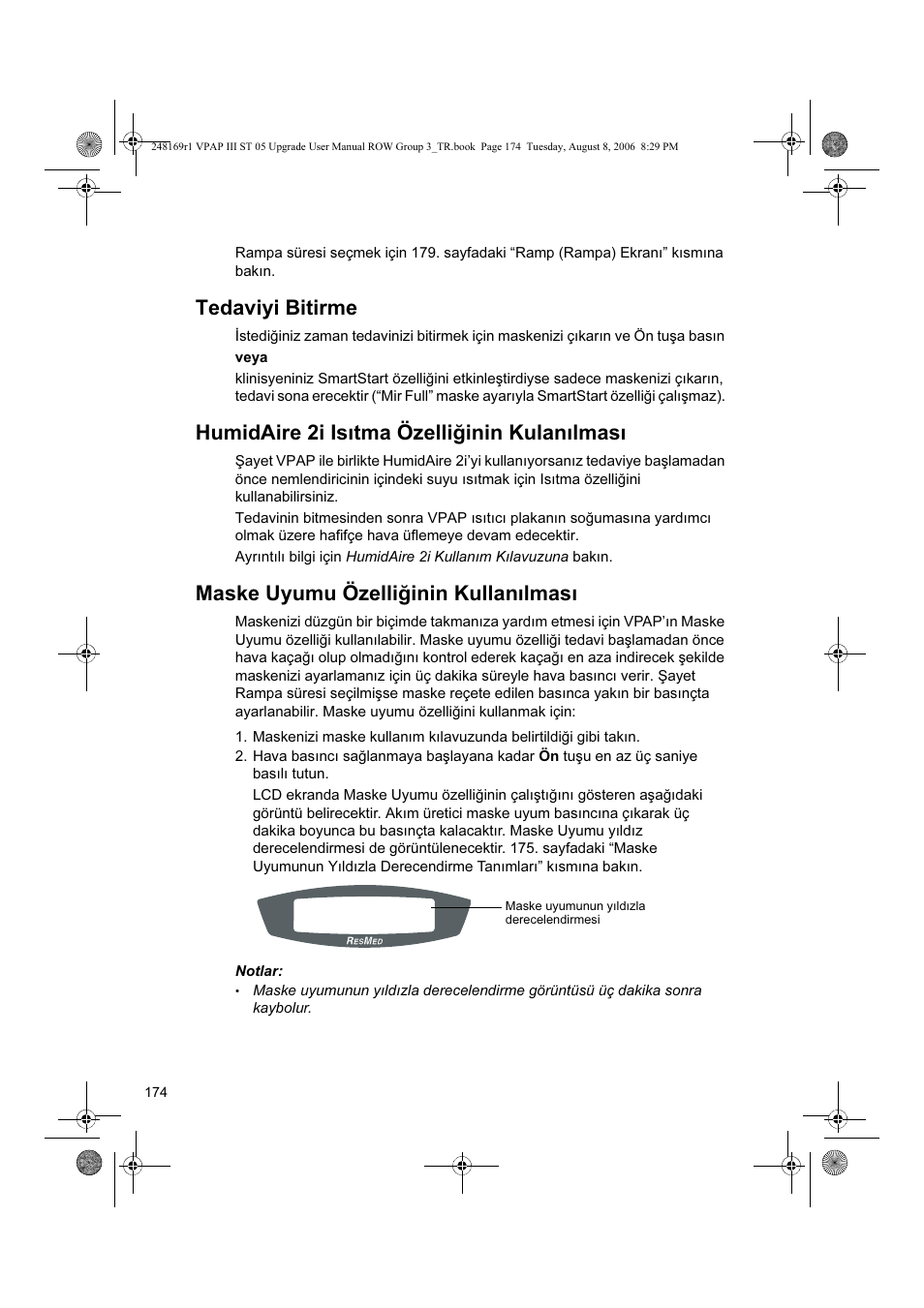 Tedaviyi bitirme, Humidaire 2i isıtma özelliğinin kulanılması, Maske uyumu özelliğinin kullanılması | ResMed VPAP III & III ST User Manual | Page 180 / 266