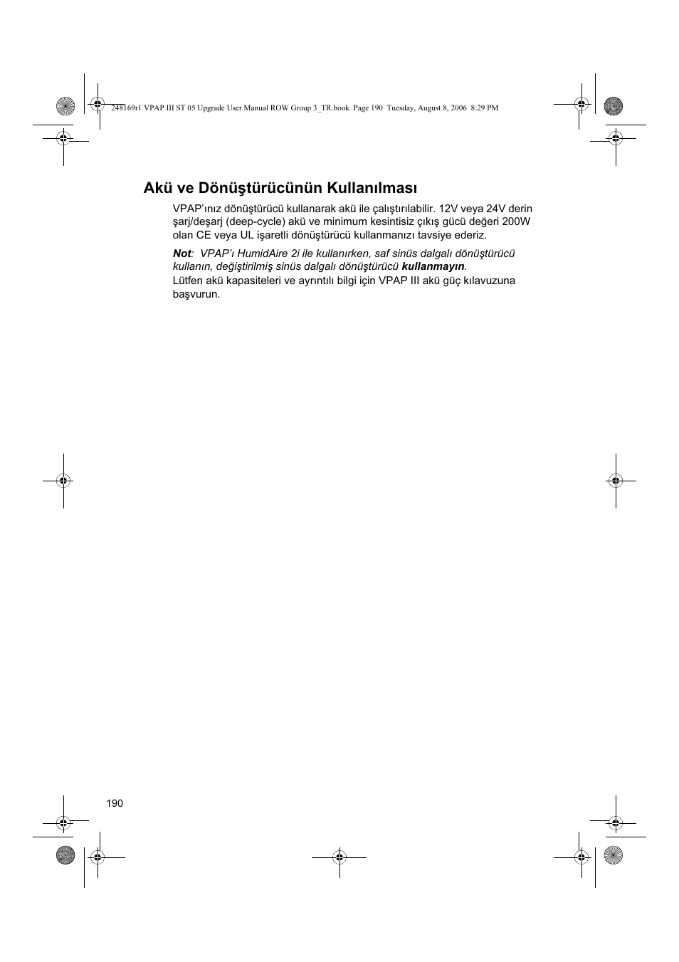 Akü ve dönüştürücünün kullanılması | ResMed VPAP III & III ST User Manual | Page 196 / 266