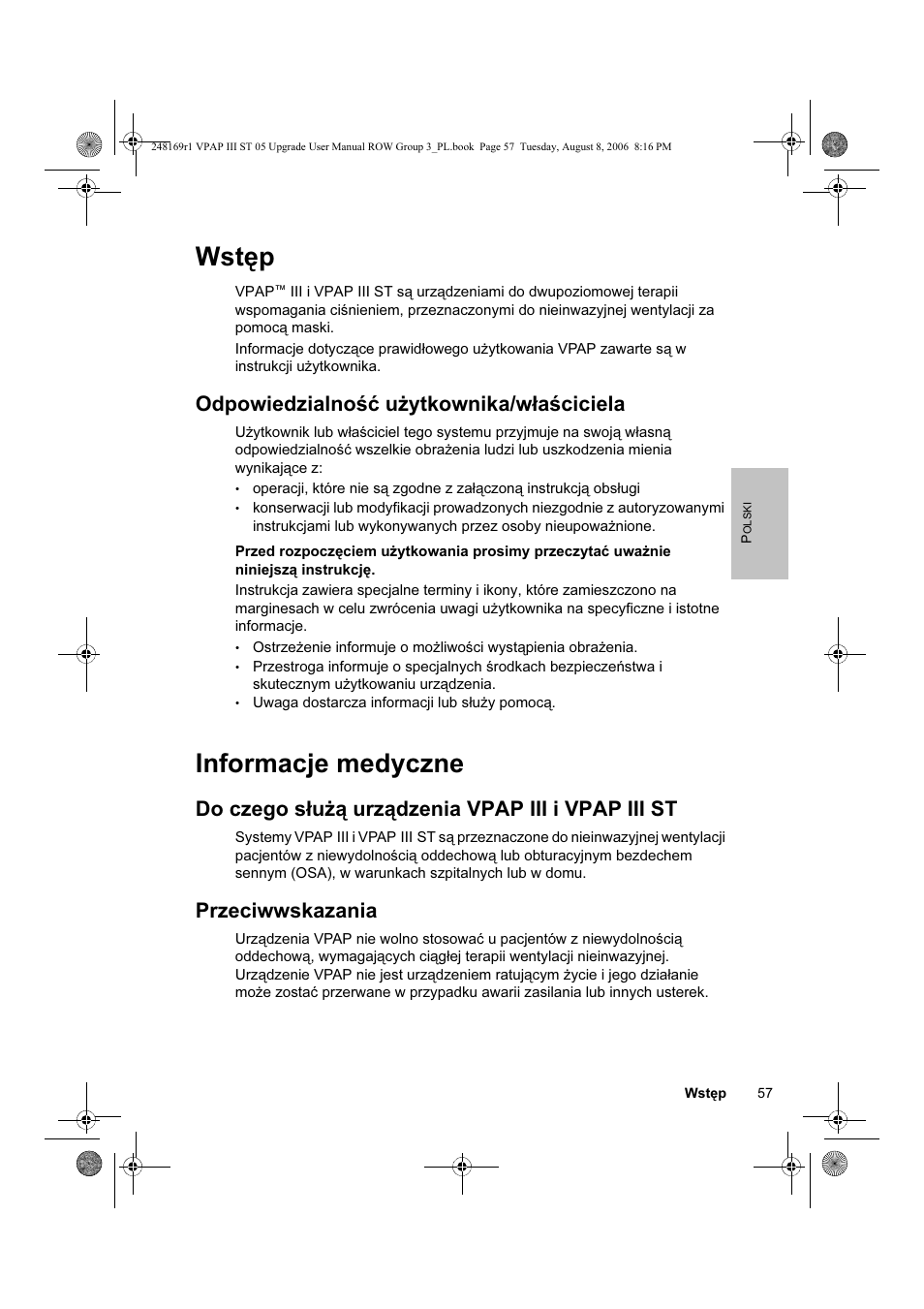 Wstęp, Informacje medyczne, Odpowiedzialność użytkownika/właściciela | Do czego służą urządzenia vpap iii i vpap iii st, Przeciwwskazania | ResMed VPAP III & III ST User Manual | Page 63 / 266
